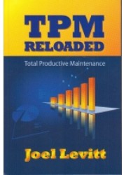 TPM Reloaded : Total Productive Maintenance